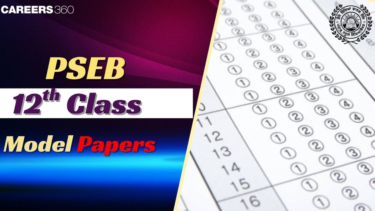 PSEB 12th Model Test Papers 2024-25- Download Subject wise PDF here